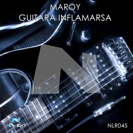 Guitara Inflamarsa (Original Mix)