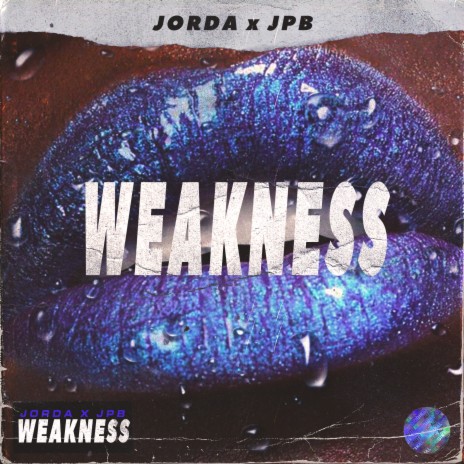 Weakness ft. JPB | Boomplay Music