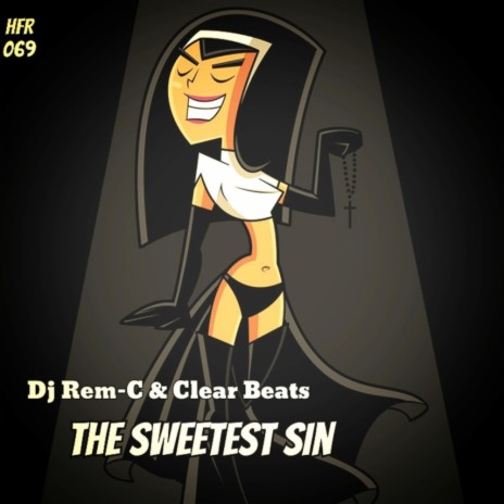 The Sweetest Sin (Original Mix) ft. Clear Beats