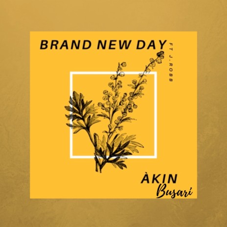 Brand New Day ft. J.Robb | Boomplay Music