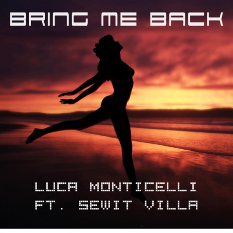 Bring Me Back (NYC Mix) ft. Sewit Villa | Boomplay Music