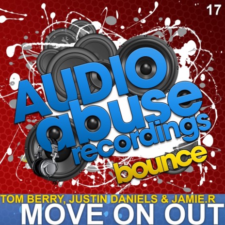 Move On Out (Original Mix) ft. Jamie.R & Tom Berry