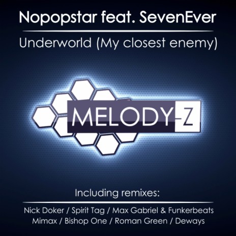 Underworld (My Closest Enemy) (Nick Doker Remix) ft. SevenEver