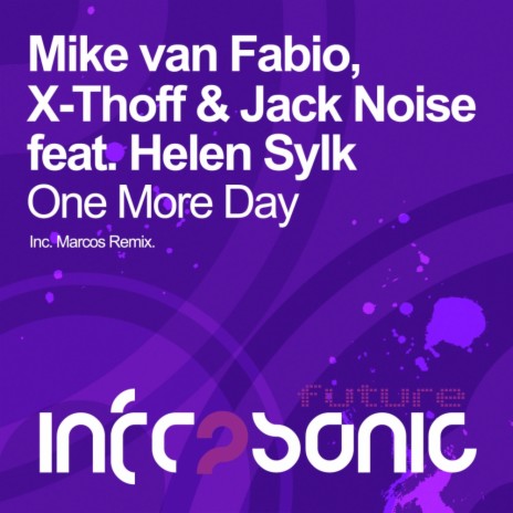 One More Day (Original Mix) ft. X-Thoff, Jack Noise & Helen Sylk