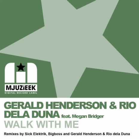 Walk With Me (Original Mix) ft. Rio Dela Duna & Megan Bridger
