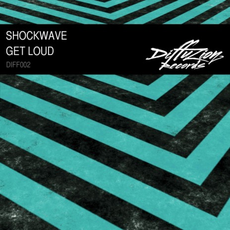 Get Loud (Original Mix)