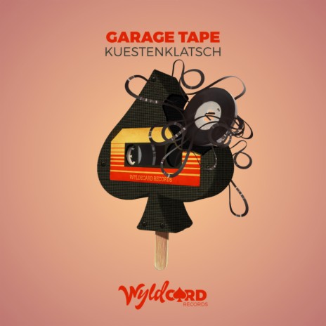 Garage Tape (Original Mix)