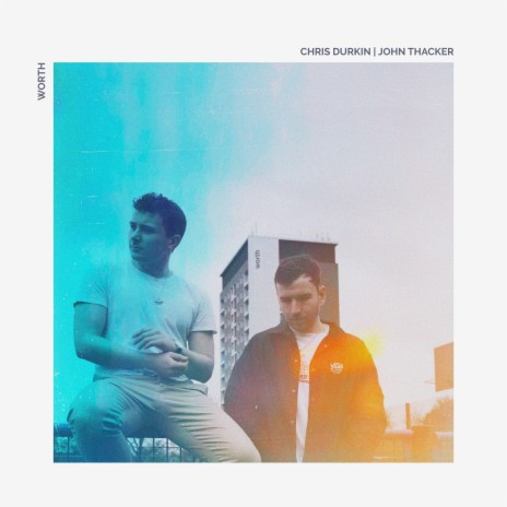 Worth ft. John Thacker | Boomplay Music