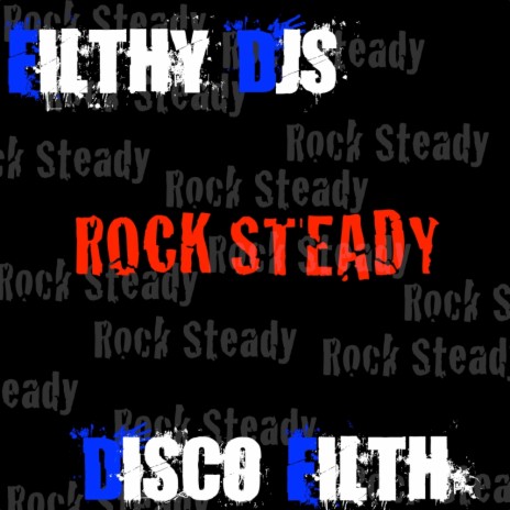 Rock Steady (Original Mix) | Boomplay Music