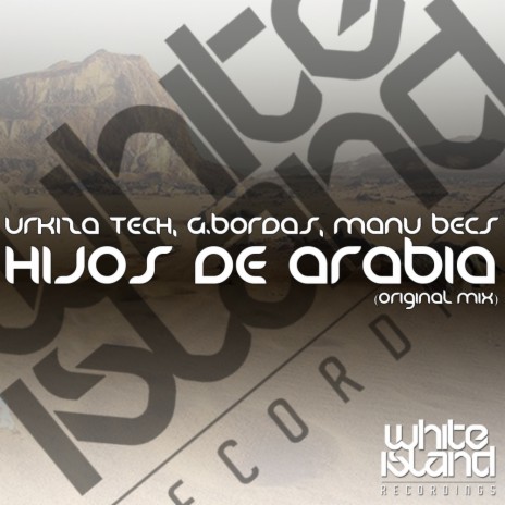 Hijos De Arabia (Original Mix) ft. G.Bordas & Manu Becs