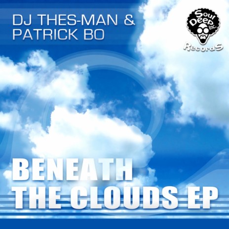Beneath The Clouds (Original Mix) ft. Patrick Bo