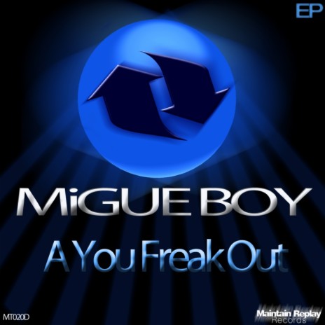 A You Freak Out (Original Mix)
