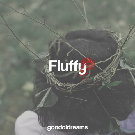 Fluffy Rose | Boomplay Music