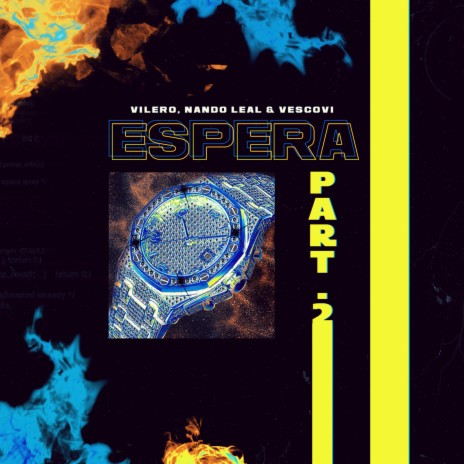 Espera part. 2 ft. Nando Leal, Vescovi & Vilero | Boomplay Music