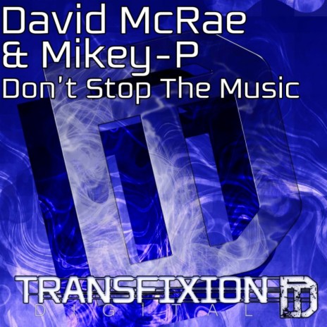 Don't Stop The Music (Original Mix) ft. Mikey-P