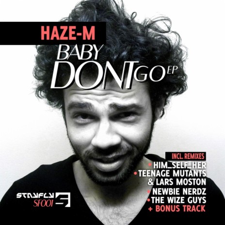 Baby Don't Go (Newbie Nerdz Remix) | Boomplay Music