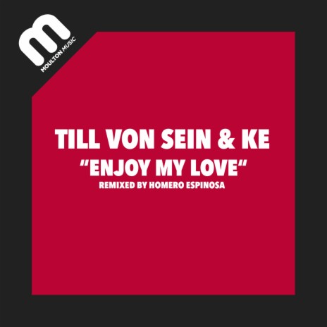 Enjoy My Love (Homero Espinosa Vocal Radio Edit) ft. KE | Boomplay Music