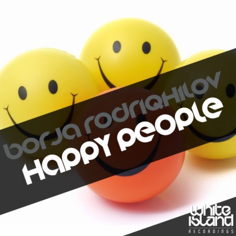 Happy People (Original Mix) | Boomplay Music
