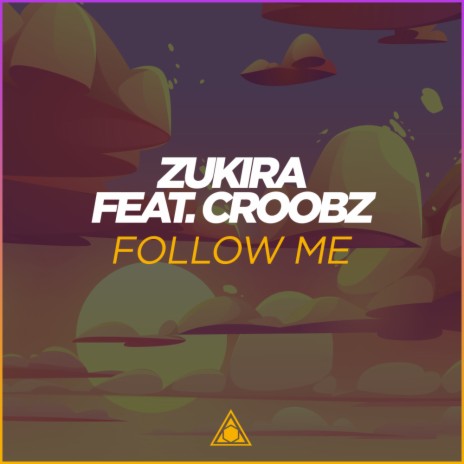 Follow Me (Original Mix) ft. Croobz | Boomplay Music