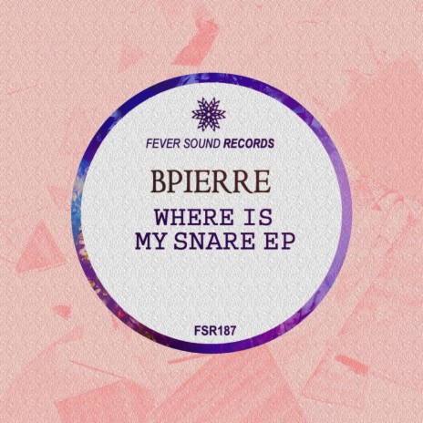 Where Is My Snare (Original Mix)