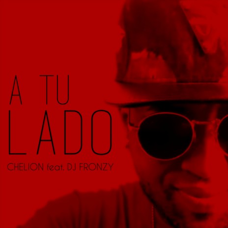 A TU LADO ft. Dj Fronzy | Boomplay Music