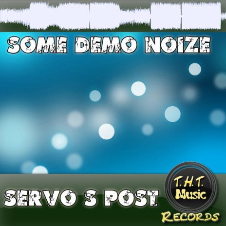 Some Demo Noize (Original Mix) | Boomplay Music