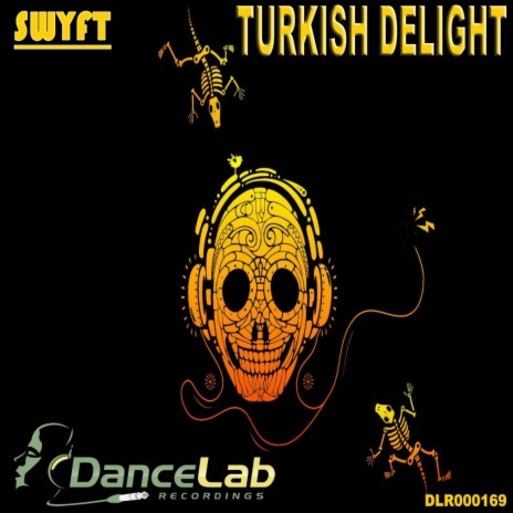 Turkish Delight (Original Mix) | Boomplay Music