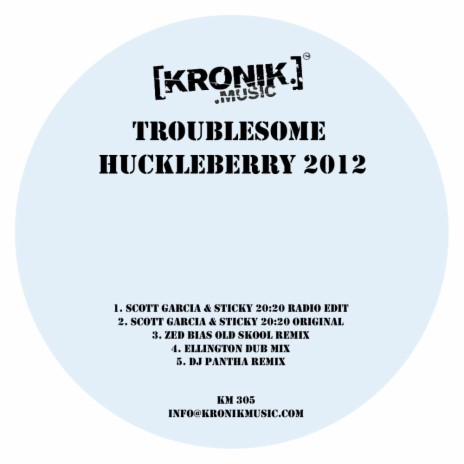 Huckleberry 2012 (Scott Garcia & Sticky 20:20 Remix (Radio Edit))