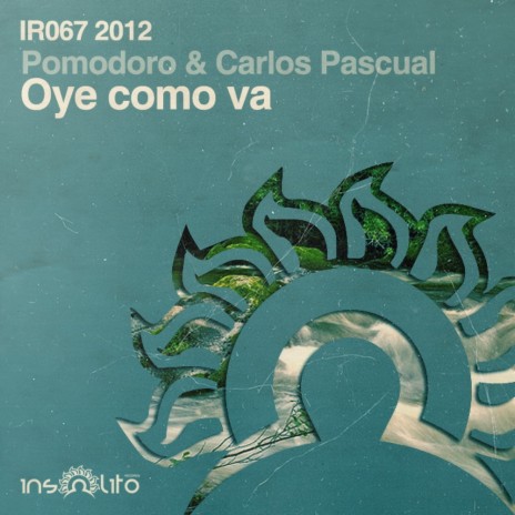 Oye Como Va (Original Mix) ft. Carlos Pascual