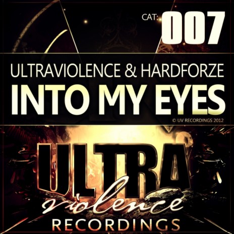 Into My Eyes (Kuruption Remix) ft. Hardforze