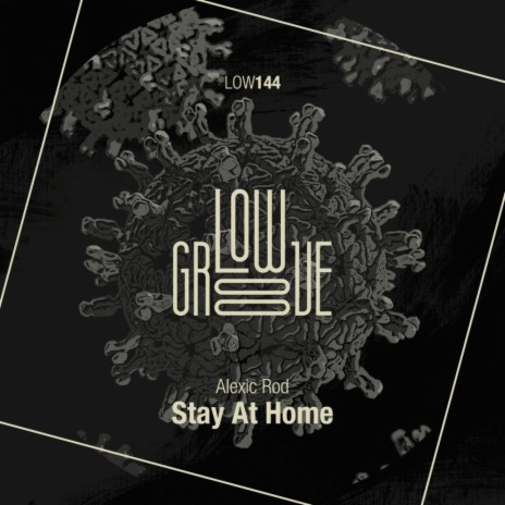 Stay At Home (Original Mix)