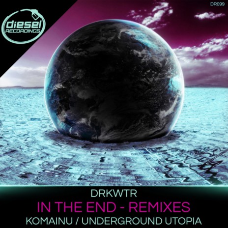 In The End (Underground Utopia Remix) | Boomplay Music