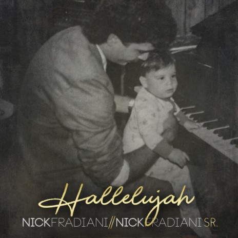 Hallelujah ft. Nick Fradiani, Sr. | Boomplay Music