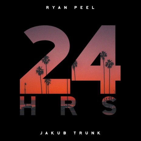 24 Hrs (feat. Jakub Trunk) | Boomplay Music