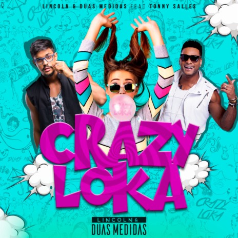 Crazy Loka ft. Tonny Salles | Boomplay Music