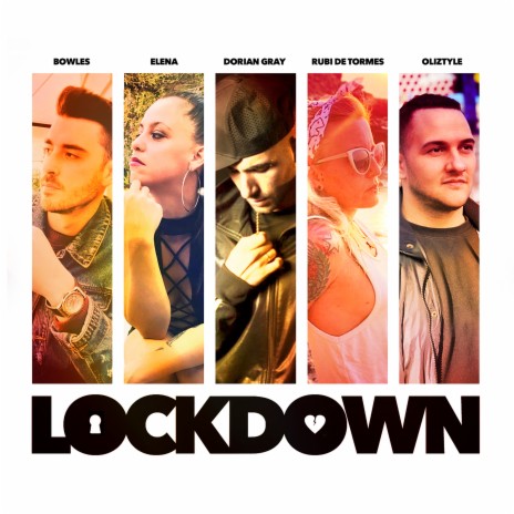 Lockdown ft. Rubi de Tormes, Bowles, Elena & Oliztyle