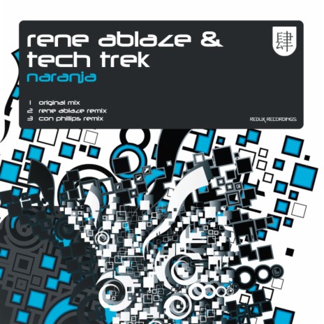 Naranja (Rene Ablaze Remix) ft. Tech Trek