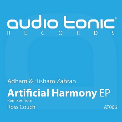 Artificial Harmony (Original Mix) ft. Hisham Zahran | Boomplay Music
