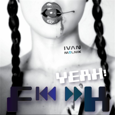 F...K Yeah! (Ivan Melnik Remix)