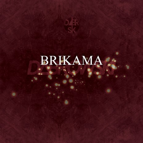 Brikama | Boomplay Music