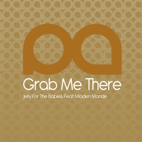 Grab Me There (Original Mix) ft. Mladen Mande