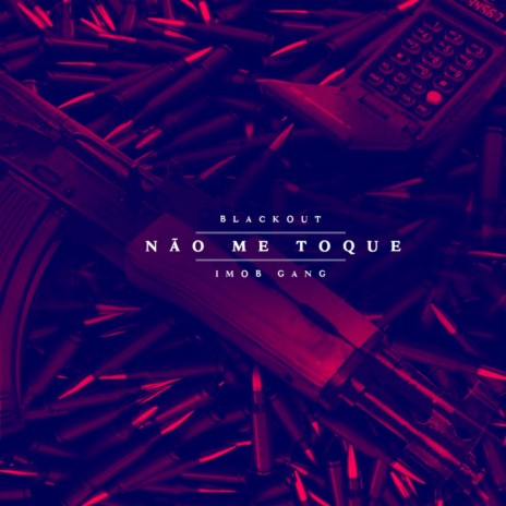 Não Me Toque | Boomplay Music