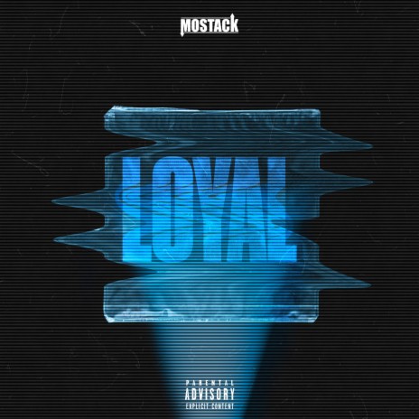 Loyal 🅴 | Boomplay Music