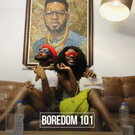 Boredom 101 | Boomplay Music