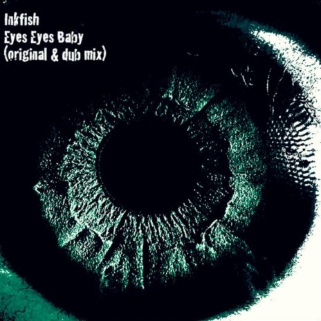 Eyes Eyes Baby (Dub) | Boomplay Music
