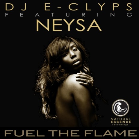 Fuel The Flame (Original Mix) ft. Neysa