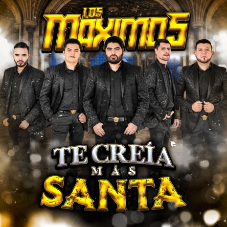 Te Creía Más Santa | Boomplay Music