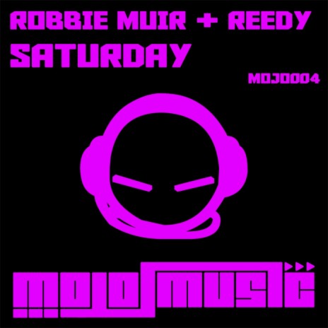 Saturday (Original Mix) ft. Reedy | Boomplay Music