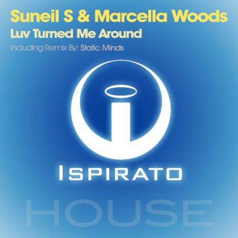 Luv Turned Me Around (Static Minds Remix) ft. Marcella Woods | Boomplay Music