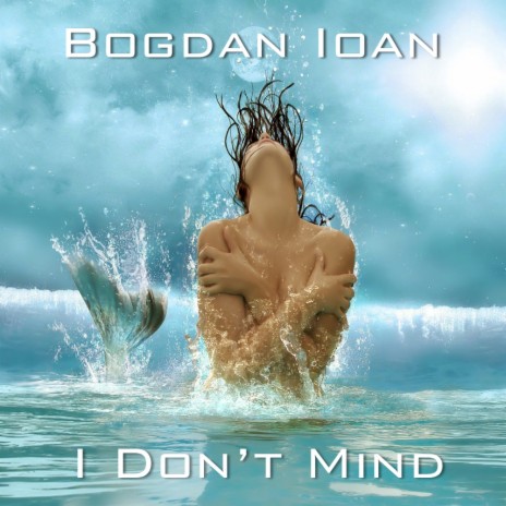I Don't Mind (Original Mix)
